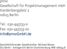 Gesellschaft f&uuml;r Projektmanagement mbH, Sch&ouml;nhauser Allee 10�11, 10119 Berlin, Tel.: 030-4437330, info＠pmwGmbH.com